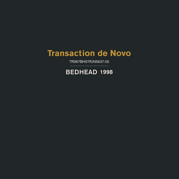 Bedhead : Transaction De Novo (CD, Album, RE)
