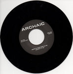 Archaic (7) : Noise In Your Head (7", EP)