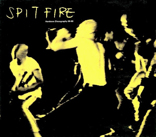 Spitfire (18) : Hardcore Discography 86-89 (CD, Comp, Enh)