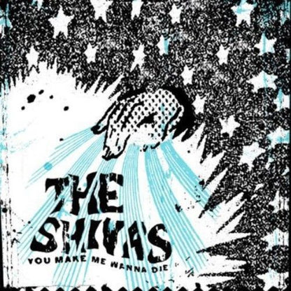 The Shivas : You Make Me Wanna Die (7", EP)