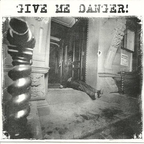 Give Me Danger : Like We Did (7")