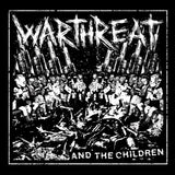Warthreat : And The Children (7")