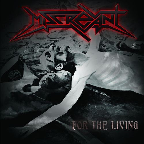 Miscreant : For The Living (CD, Album)