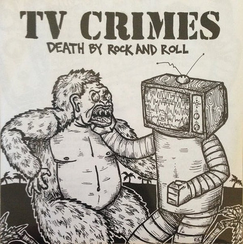 TV Crimes : Death By Rock And Roll (7")