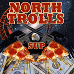 The North Trolls : Sup? (LP, Album)