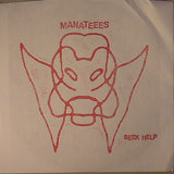 Manateees : Seek Help (7", Single)