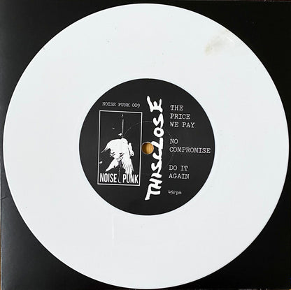 Thisclose (2) : The Price We Pay (7", Whi)