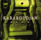 Karaboudjan : Sbrodj (CD, EP)