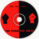 The Pinkerton Thugs : The Pain And... The Pinkerton Thugs (CD, Album)