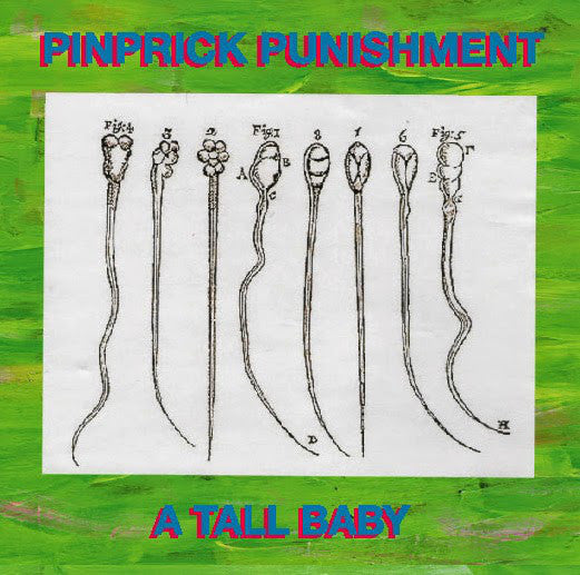 Pinprick Punishment : A Tall Baby (7")
