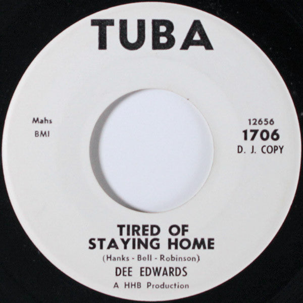 Dee Edwards : Tired Of Staying Home / You Say You Love Me (And Need Me) (7", Single, Promo)