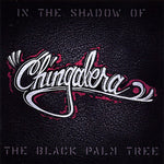 Chingalera : In The Shadow Of The Black Palm Tree (CD, Album + DVD-V)