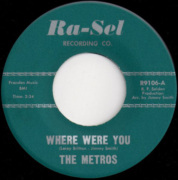 The Metros (6) : Where Were You (7", Single)