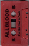 All Blood : The Kids Have No Taste (Cass, Album, Ltd)