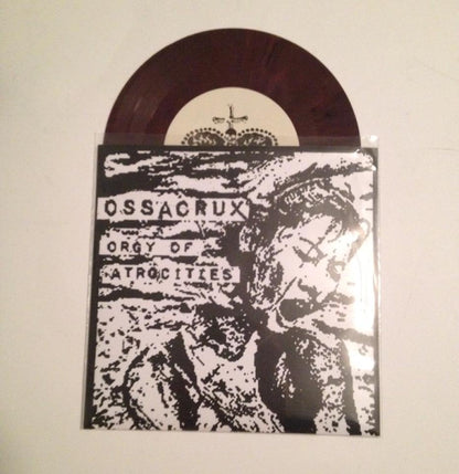 Ossacrux : Orgy Of Atrocities (7", EP, Ltd, Pur)