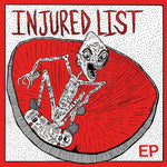 Injured List : Injured List (7", EP)