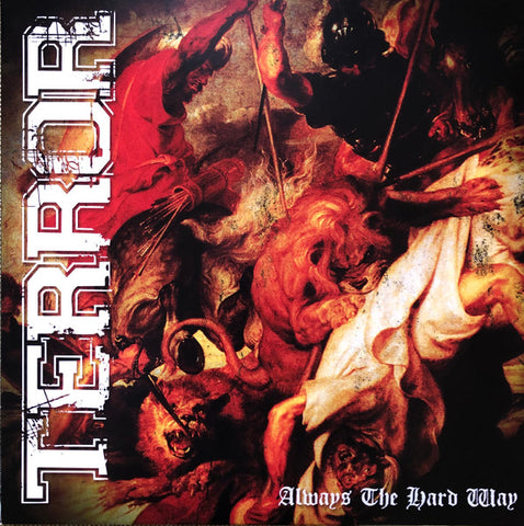 Terror (3) : Always The Hard Way (LP, Album, RE, Gol)