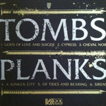 Tombs / Planks : Tombs / Planks (12", Yel)