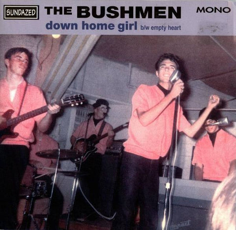 The Bushmen (7) : Down Home Girl / Empty Heart (7", Single, Mono)