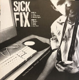 Sick Fix : Sick Fix (7", EP, Pin)