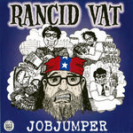 Hammerlock / Rancid Vat : Whiskey Rebel / Jobjumper (7", Single)