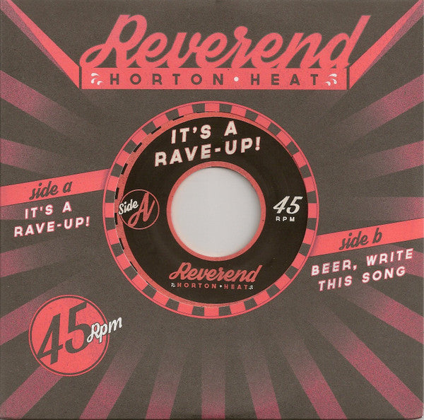 Reverend Horton Heat : It's A Rave-Up / Beer, Write This Song (7", RSD, Single, Ltd, Red)