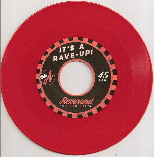 Reverend Horton Heat : It's A Rave-Up / Beer, Write This Song (7", RSD, Single, Ltd, Red)