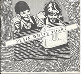 Plain White Toast : Temptations Of Driving / Alone In The Home (7")