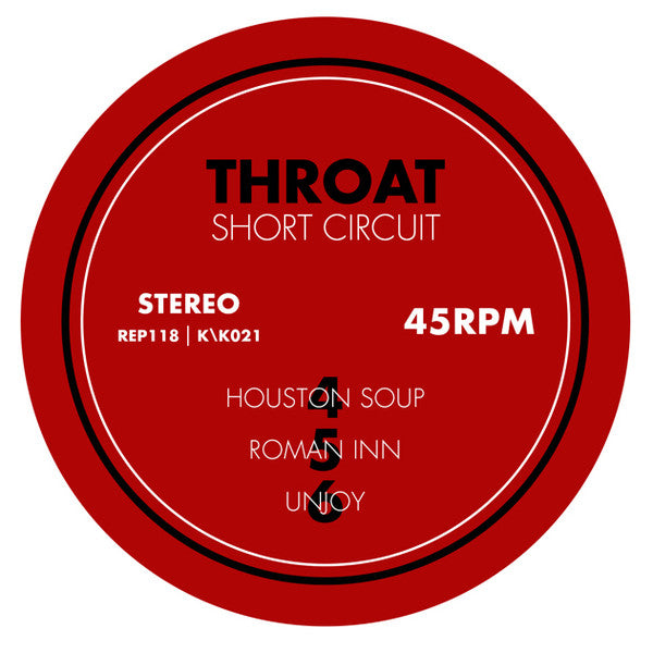 Throat (3) : Short Circuit (12")