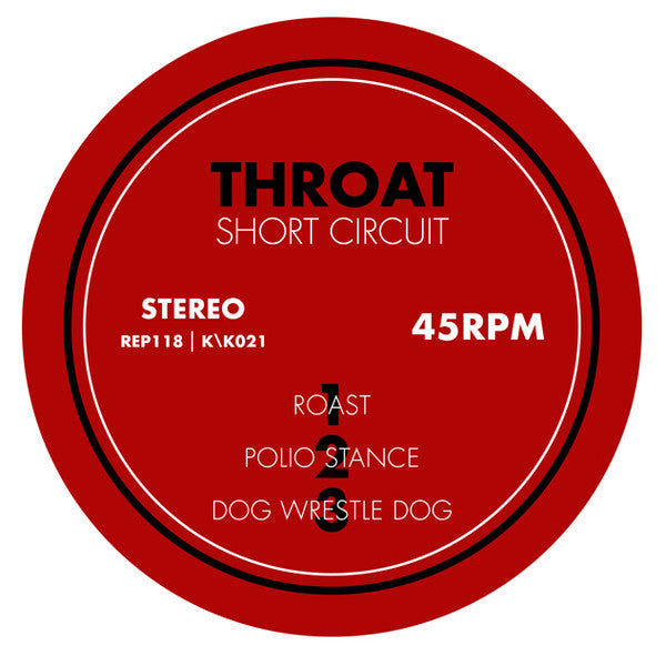 Throat (3) : Short Circuit (12")