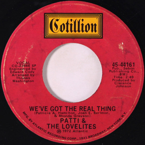 Patti* & The Lovelites : Is That Lovin' In Your Heart / We've Got The Real Thing (7", Single, SP)