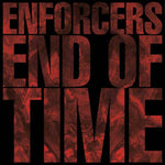 Enforcers (6) : End Of Time (LP, Album, Ltd, Red)