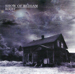 Show Of Bedlam : Roont (CD, Album, RE)