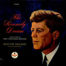 Oliver Nelson And His Orchestra : The Kennedy Dream (LP, Album)