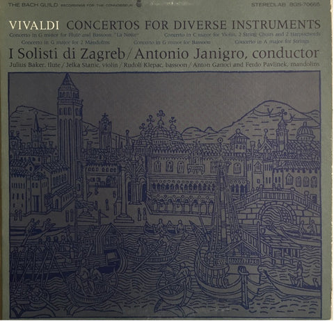 Vivaldi* - I Solisti Di Zagreb* / Antonio Janigro : Concertos For Diverse Instruments (LP, Album)