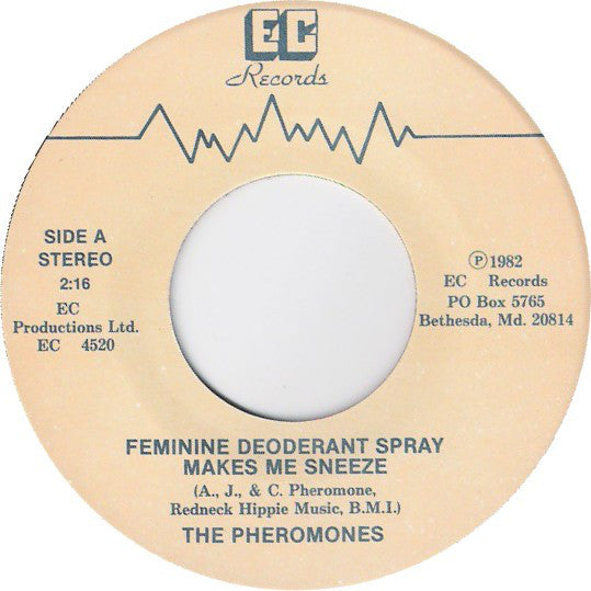 The Pheromones : Feminine Deodorant Spray Makes Me Sneeze (7", Single)