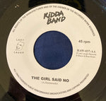 The Incredible Kidda Band : Bullet In My Heart / The Girl Said No (7")
