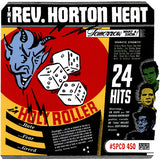 The Rev. Horton Heat* : Holy Roller (CD, Comp)