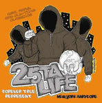 25 Ta Life : Forever True Represent (CD, Album, Comp)