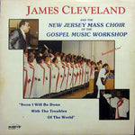 Rev. James Cleveland And The New Jersey Mass Choir : Soon I Will Be Done With The Troubles Of The World (LP, Album)