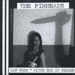 The Pinheads (4) / The Fuct : Lap Pogo / My Best Friend Is Beer (7")