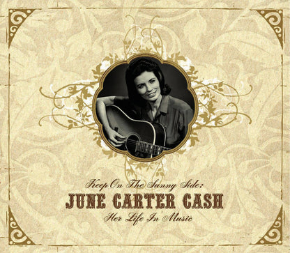 June Carter Cash : Keep On The Sunny Side: June Carter Cash - Her Life In Music (2xCD, Comp, Dlx, Boo)