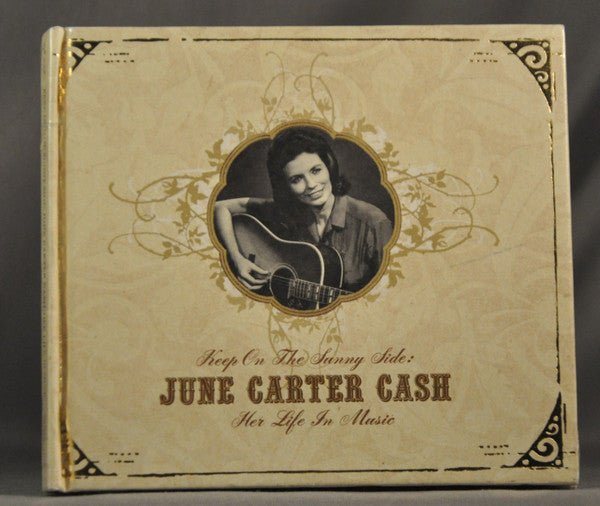 June Carter Cash : Keep On The Sunny Side: June Carter Cash - Her Life In Music (2xCD, Comp, Dlx, Boo)