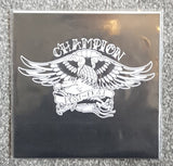 Champion (3) : Come Out Swinging (7", EP, Num, RE, Pos)