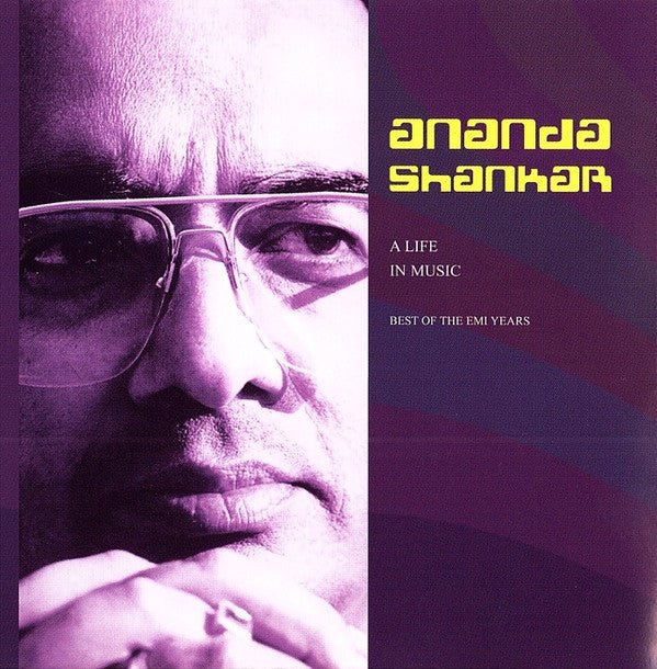 Ananda Shankar : A Life In Music: Best Of The EMI Years (2xCD, Comp)