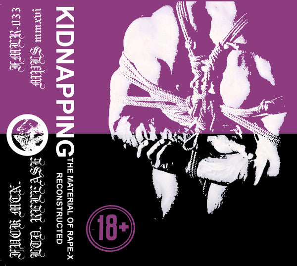 P.E. Mafia : Kidnapping:  The Material Of Rape-X Reconstructed (2xCass, Album, Ltd, 50 )