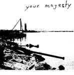 Your Majesty / Rugtip. : Your Majesty / Rugtip. (7", Single)