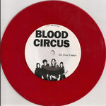 Blood Circus : Two Way Street / Six Foot Under (7", Single, Ltd, Red)