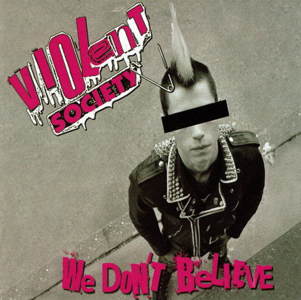 Violent Society : We Don't Believe (CD, Album)