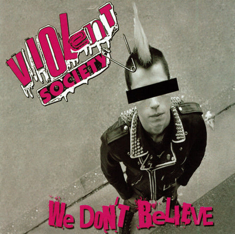 Violent Society : We Don't Believe (CD, Album)